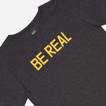 Tee Culture Be Real Tee