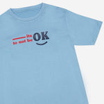 Tee Culture Its Ok To Not Be Ok Tee