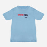 Tee Culture Its Ok To Not Be Ok Tee