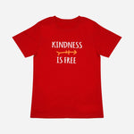 Tee Culture Kindness is Free Print Tee