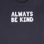 Maxwear Casual Tees Always Be Kind Black