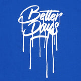 Men's Club Better Days Print Tee